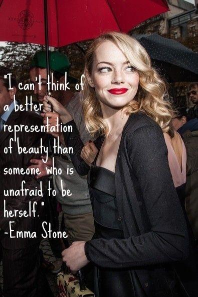 I can't think of a better representation of beauty than someone who is unafraid to be herself Picture Quote #1