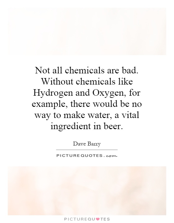 Chemicals Quotes | Chemicals Sayings | Chemicals Picture Quotes