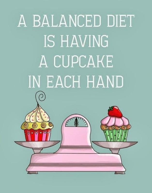A balanced diet is having a cupcake in each hand Picture Quote #1