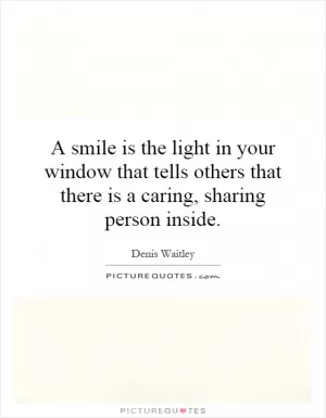 A smile is the light in your window that tells others that there is a caring, sharing person inside Picture Quote #1