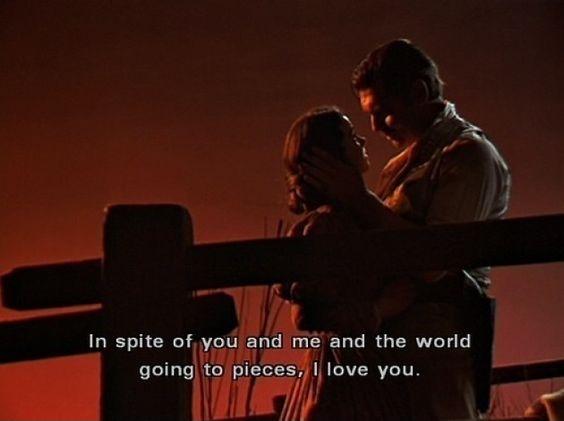 In spite of you and me and the world going to pieces, I love you Picture Quote #1