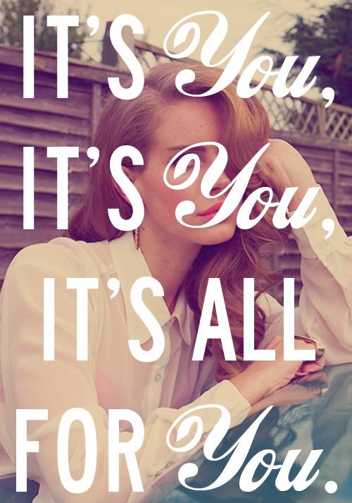 It's you, it's you, it's all for you Picture Quote #1