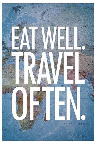 Eat well. travel often Picture Quote #1