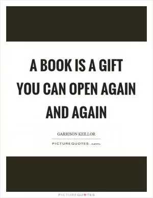 A book is a gift you can open again and again Picture Quote #1