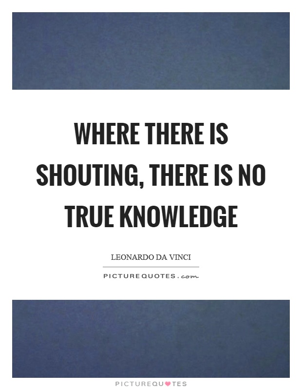 Shouting Quotes Shouting Sayings Shouting Picture Quotes Shouting Quotes Shouting Sayings Shouting Picture Quotes
