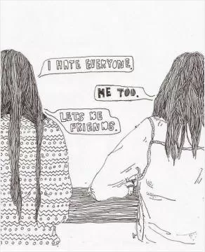 I hate everyone. Me too. Lets be friends Picture Quote #1
