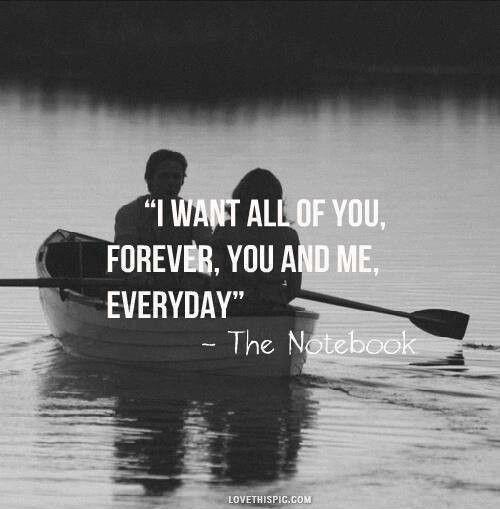 I want all of you, forever, you and me, everyday Picture Quote #1