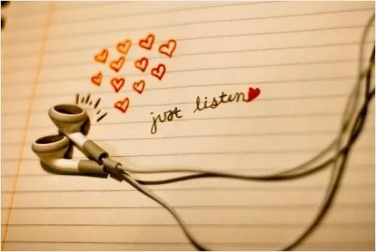 Just listen Picture Quote #1