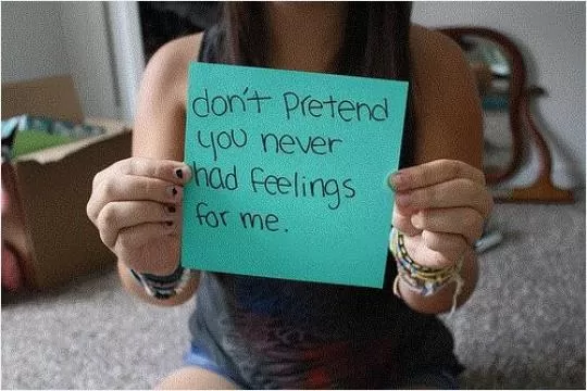 Don't pretend you never had feelings for me Picture Quote #1