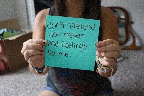 Don't pretend you never had feelings for me Picture Quote #1