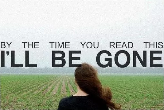 By the time you read this i'll be gone Picture Quote #1