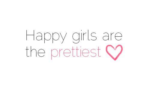 Happy girls are the prettiest Picture Quote #3