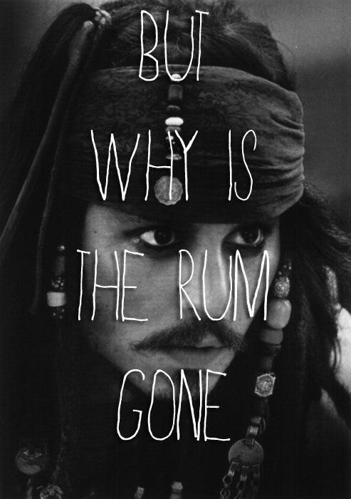 But why is the rum gone? Picture Quote #2