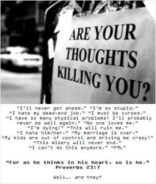 Are your thoughts killing you? Picture Quote #1
