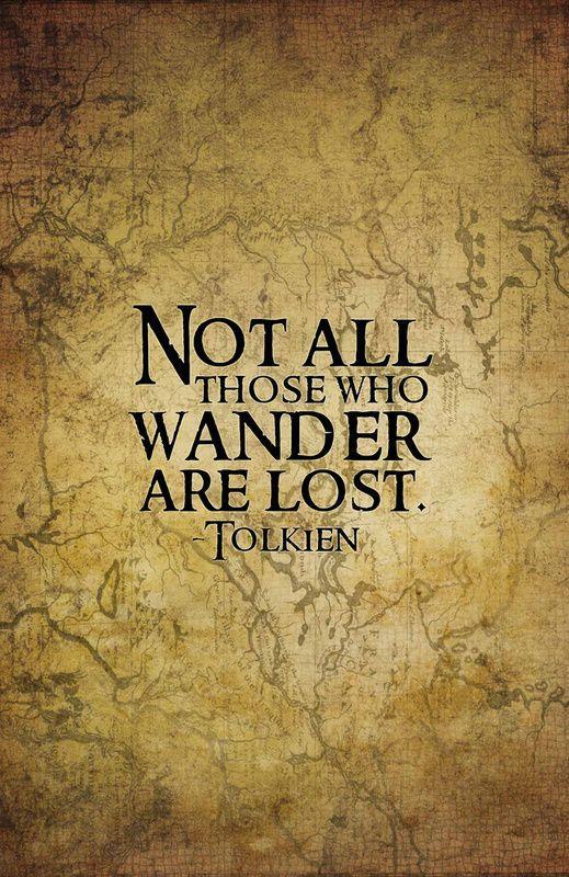 Not all those who wander are lost Picture Quote #2