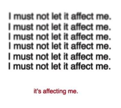 I must not let it affect me Picture Quote #1