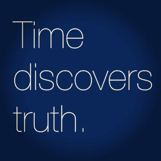 Time discovers truth Picture Quote #1