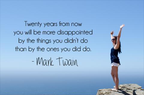 Twenty years from now you will be more disappointed by the things that you didn't do than by the ones you did do Picture Quote #3