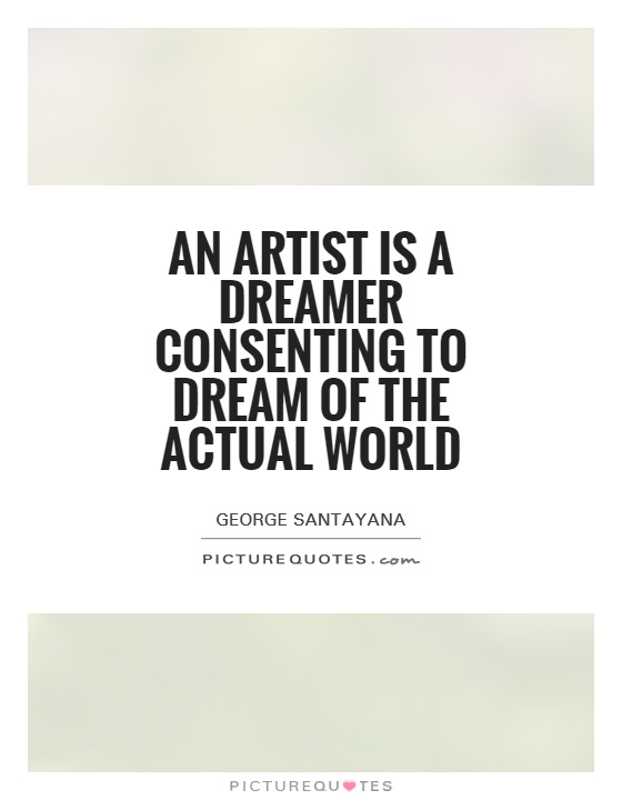 An artist is a dreamer consenting to dream of the actual world Picture Quote #1