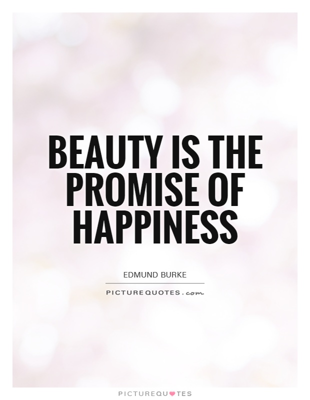 Beauty is the promise of happiness Picture Quote #1