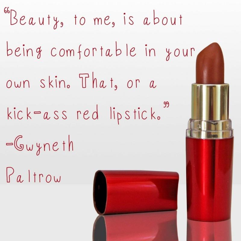 Beauty, to me, is about being comfortable in your own skin. That, or a kick-ass red lipstick Picture Quote #2