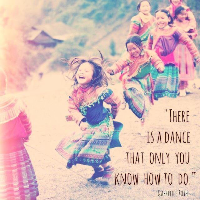 There is a dance that only you know how to do Picture Quote #1