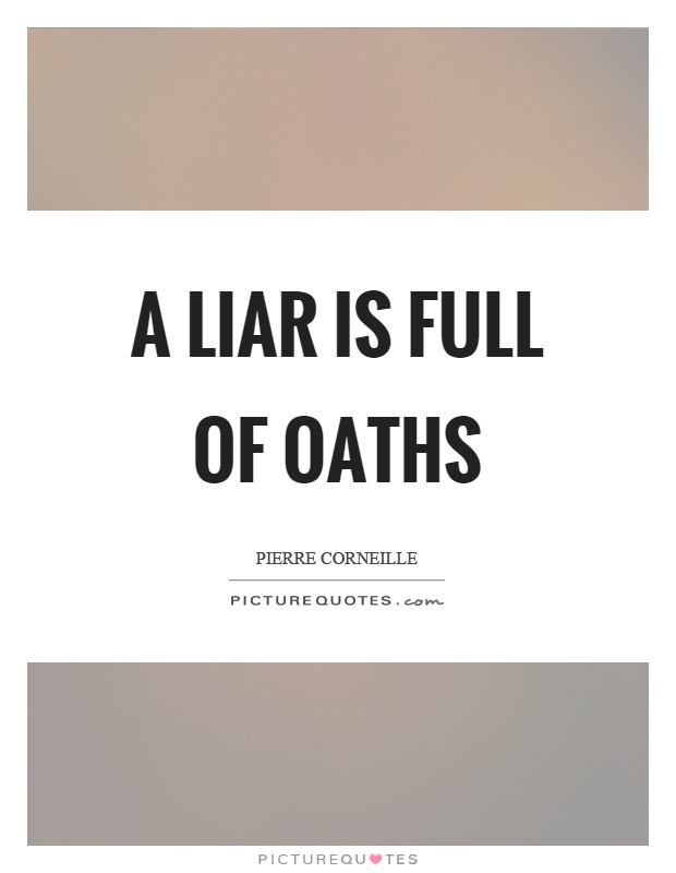 A liar is full of oaths Picture Quote #1