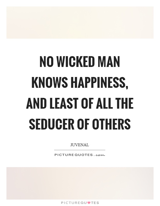 Wicked Man Quotes | Wicked Man Sayings | Wicked Man Picture Quotes