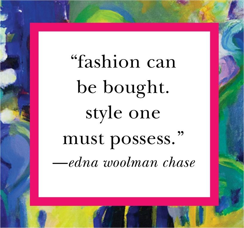 Fashion can be bought. Style one must possess Picture Quote #1