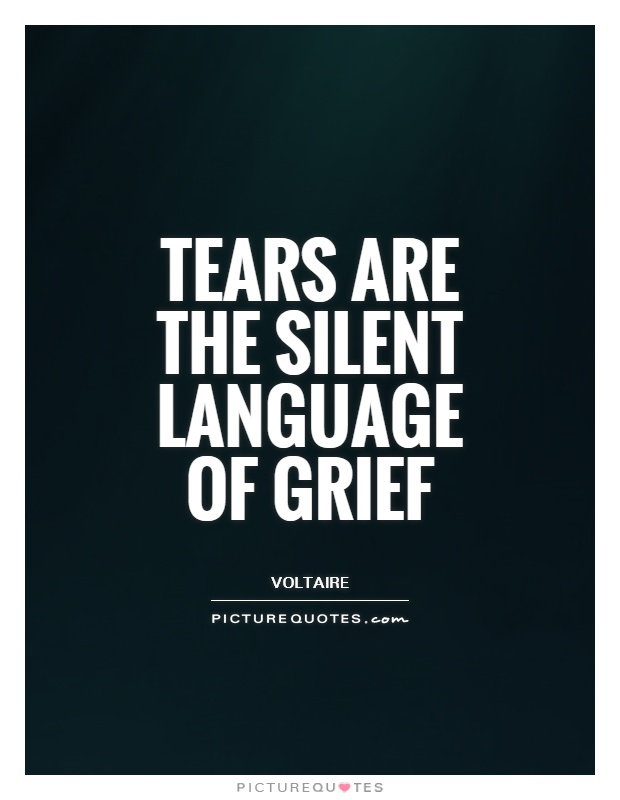 Tears are the silent language of grief Picture Quote #1