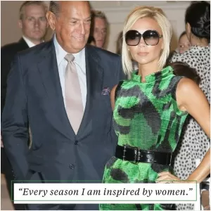 Every season I am inspired by women Picture Quote #1