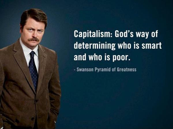 Capitalism: God's way of determining who is smart and who is poor Picture Quote #1