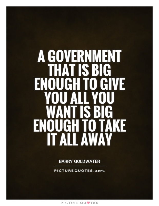 A government big enough quote ford #10