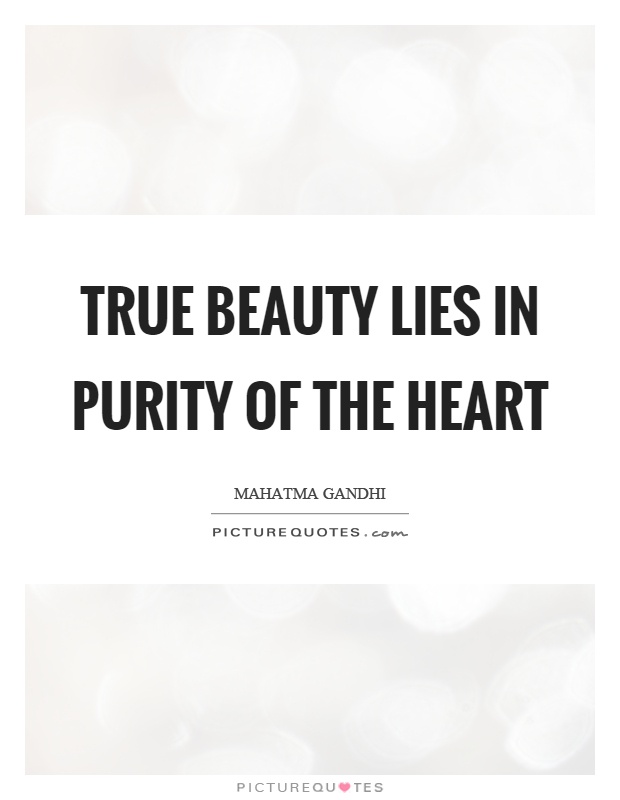 True beauty lies in purity of the heart Picture Quote #1