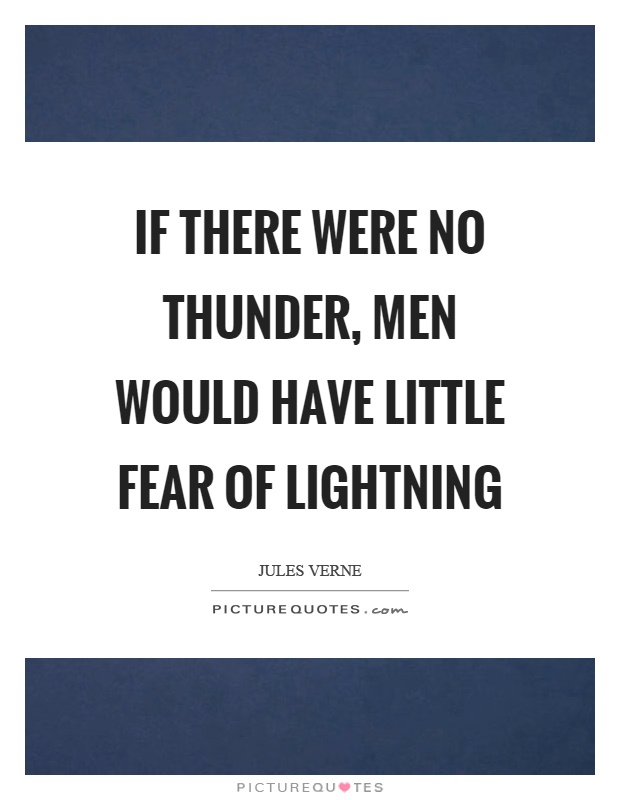 Thunder And Lightning Quotes & Sayings | Thunder And Lightning Picture  Quotes