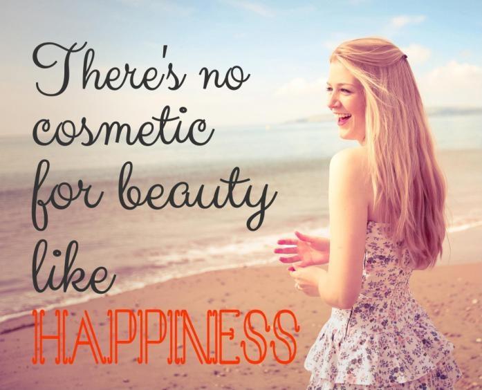 There is no cosmetic for beauty like happiness Picture Quote #1