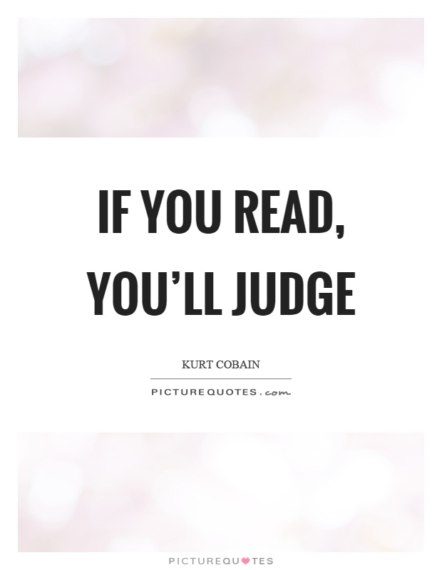 If you read, you'll judge Picture Quote #1