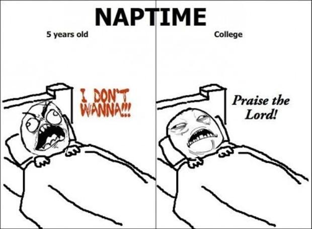 Naptime. 5 years old. College. I don't wanna. Praise the Lord! Picture Quote #1