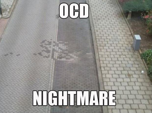 OCD nightmare Picture Quote #1
