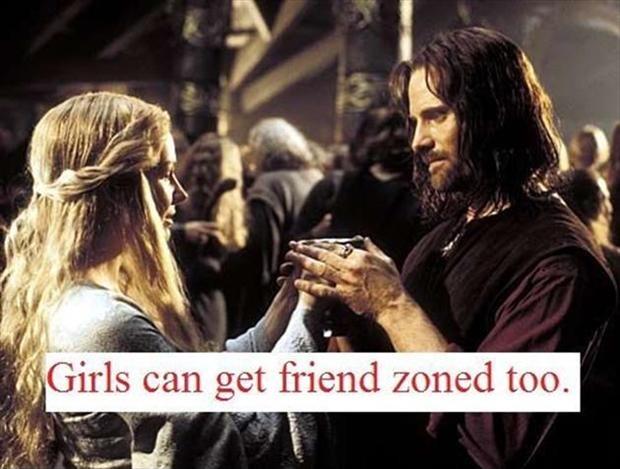 Girls can get friend zoned too Picture Quote #1