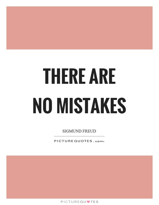 There are no mistakes Picture Quote #1