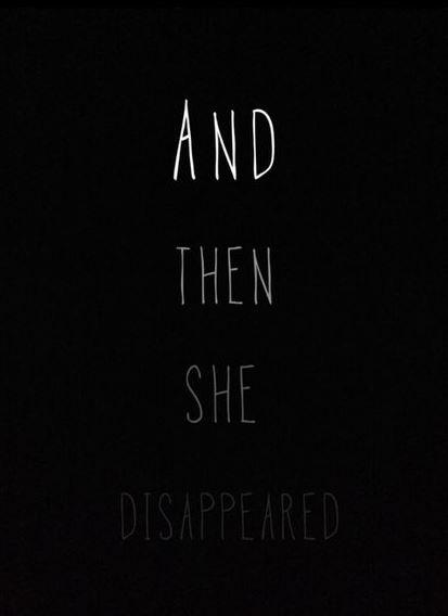 And then she disappeared Picture Quote #1