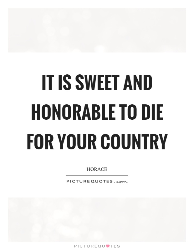 It is sweet and honorable to die for your country Picture Quote #1