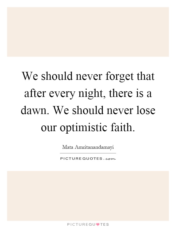 Never Lose Faith Quotes & Sayings | Never Lose Faith Picture Quotes