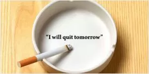I will quit tomorrow Picture Quote #1
