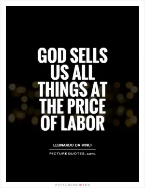 God sells us all things at the price of labor Picture Quote #1