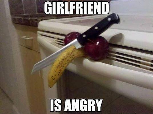 Girlfriend is angry Picture Quote #1
