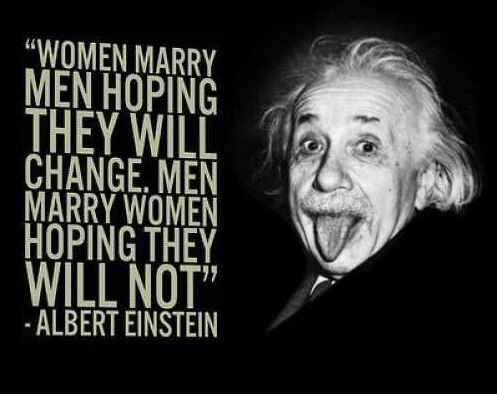 Women marry men hoping they will change. Men marry women hoping they will not Picture Quote #2