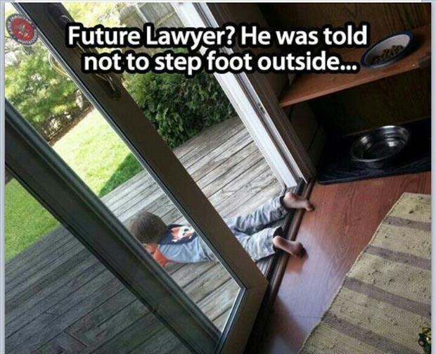 Future lawyer? He was told not to step foot outside Picture Quote #1