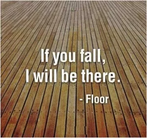If you fall, I will be there Picture Quote #1